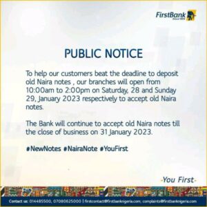 The Bank will continue to accept old Naira notes till the close of business on 31 January 2023.