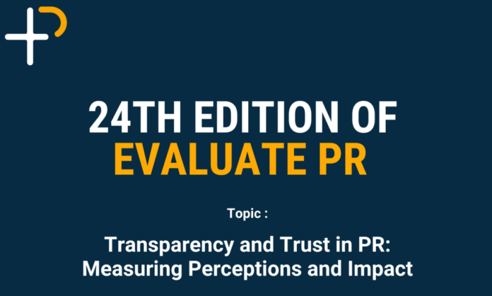 PR Innovation Takes Center Stage: P+ Measurement Services Presents the 24th #EvaluatePR Edition