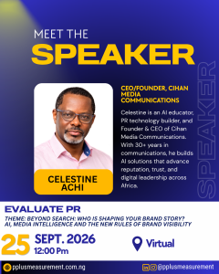 P+ Measurement Services Hosts 33rd EvaluatePR On AI, Media Intelligence, New Rules of Brand Visibility